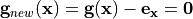 \mathbf{g}_{new}(\mathbf{x}) = \mathbf{g}(\mathbf{x}) - \mathbf{e}_\mathbf{x} = \mathbf{0} \\